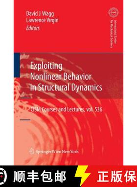 【3-4周达】Exploiting Nonlinear Behavior in Structural Dynamics [9783709117002]