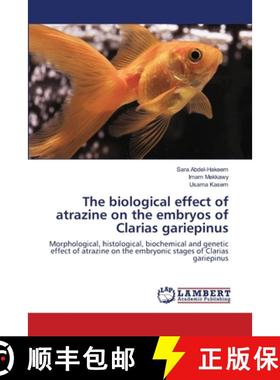 预订 The biological effect of atrazine on the embryos of Clarias gariepinus [9786139853960]
