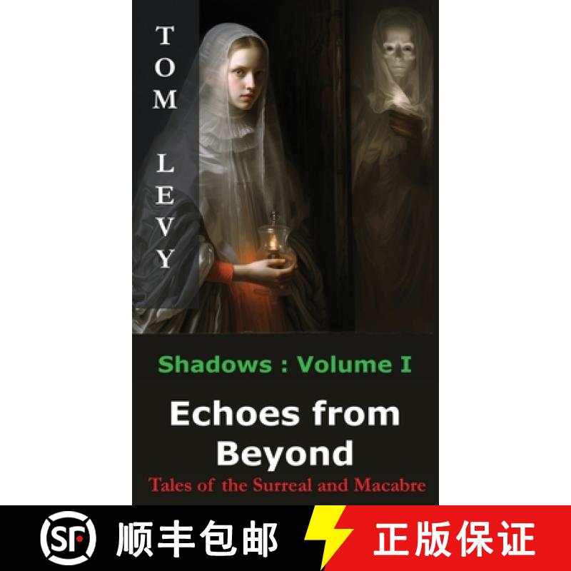 【3-4周达】Echoes from Beyond:  Tales of the Surreal and Macabre [9782898640315]