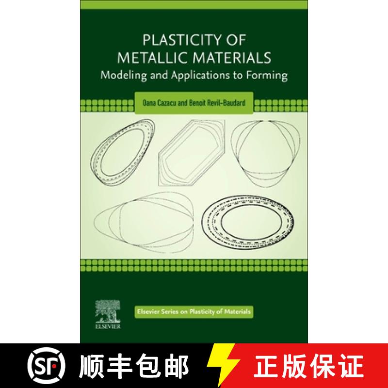 【3-4周达】Plasticity of Metallic Materials: Modeling and Applications to Forming [9780128179840]