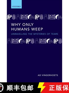 【3-4周达】Why Only Humans Weep: Unravelling the Mysteries of Tears [9780198570240]