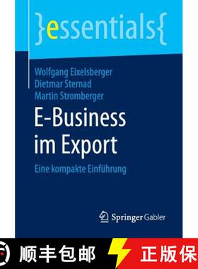 【3-4周达】E-Business im Export : Eine kompakte Einführung (1. Aufl. 2016) [9783658115548]
