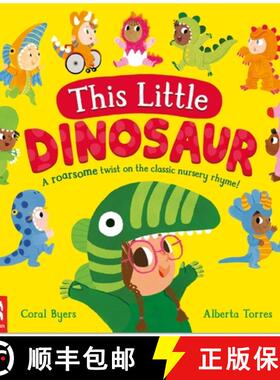 This Little Dinosaur : A Roarsome Twist on the Classic Nursery Rhyme! [9781035022137]