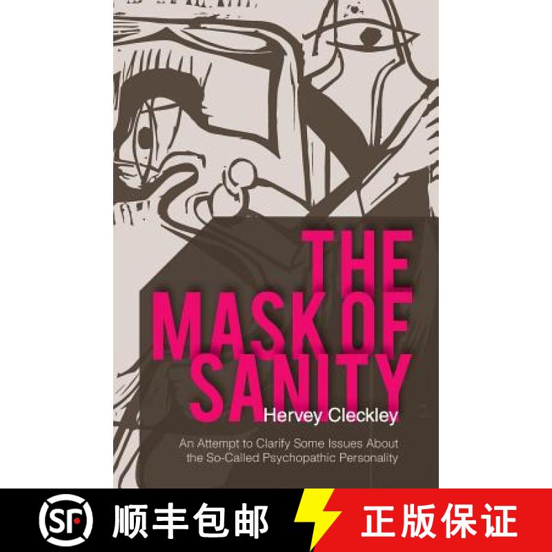 【2-3周达】The Mask of Sanity: An Attempt to Clarify Some Issues about the So-Called Psychopathic Per... [9781626549661]
