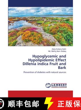 预订 Hypoglycemic and Hypolipidemic Effect Dillenia indica Fruit and Bark [9783659572388]