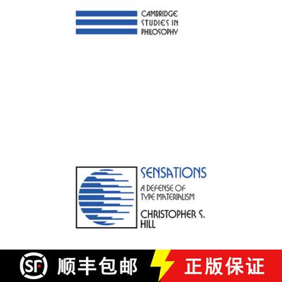 【3-4周达】Sensations: A Defense of Type Materialism - Sensations: A Defense of Type Materialism [9780521397377]