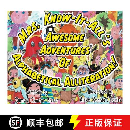 【3-4周达】精装 Mrs. Know-It-All's Awesome Adventures of Alphabetical Alliteration! [9781951611507]