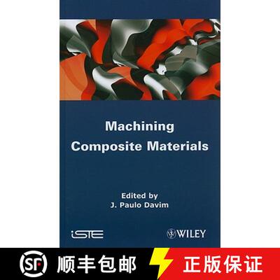 【3-4周达】Machining Composites Materials [Wiley材料科学] [9781848211704]