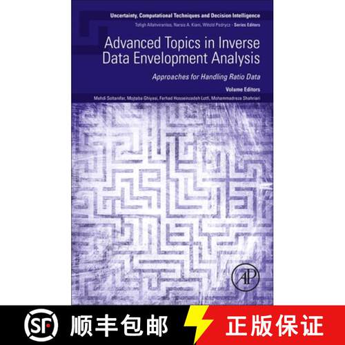 【3-4周达】Advanced Topics in Inverse Data Envelopment Analysis: Approaches for Handling Ratio Data [9780443364884]
