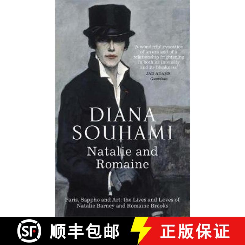 【3-4周达】Natalie and Romaine: The Lives and Loves of Natalie Barney and Romaine Brooks [9781780878829]