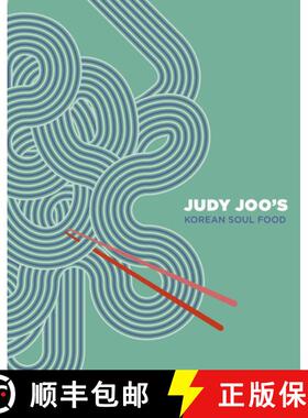 【3-4周达】Judy Joo's Korean Soul Food: Authentic Dishes and Modern Twists [9780711242104]