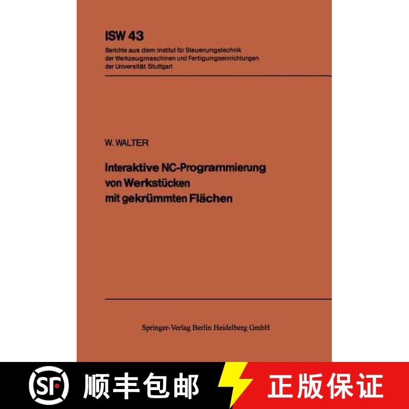 【3-4周达】Interaktive Nc-Programmierung Von Werkstücken Mit Gekrümmten Flächen [9783540115038]