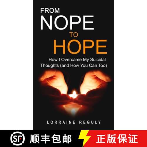 【3-4周达】FROM NOPE TO HOPE (Black & White Edition): How I Overcame My Suicidal Thoughts (and How Yo... [9780993795343]