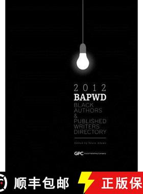 【3-4周达】Black Authors & Published Writers Directory 2012: The Directory of Black Book Publishing I... [9781877807381]
