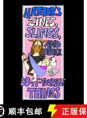 【3-4周达】Hathor's Zines, Slings, and Other Do-It-Yourself Things [9780615193694]