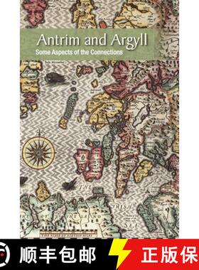 【3-4周达】Antrim and Argyll: Some aspects of the connections [9781909556638]