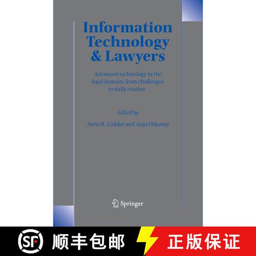 【3-4周达】Information Technology and Lawyers : Advanced Technology in the Legal Domain, from Challen... [9789048170593]