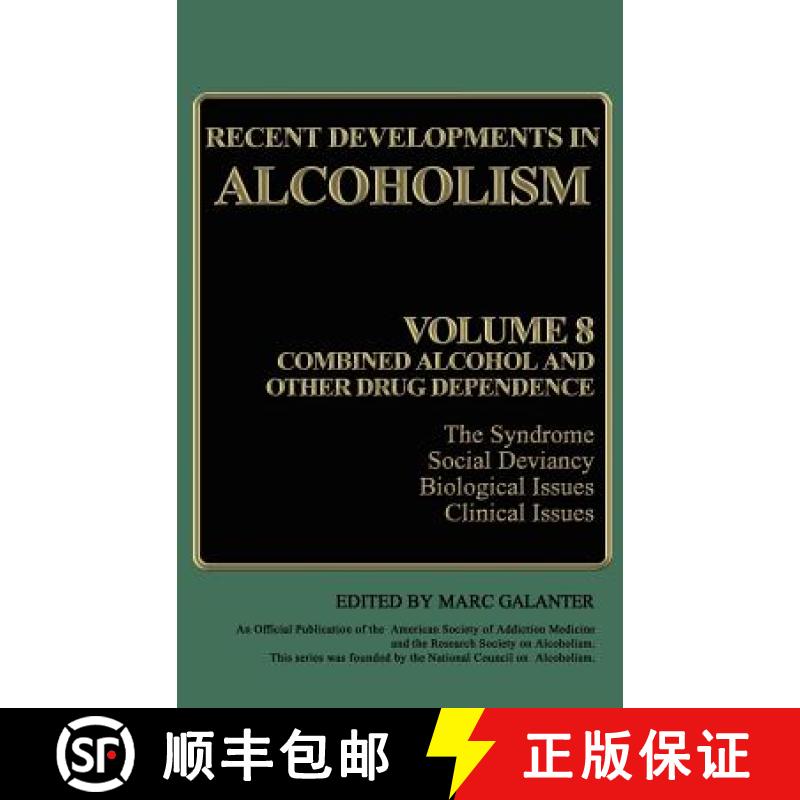 【3-4周达】Recent Developments in Alcoholism: Volume 8: Combined Alcohol and Other Drug Dependence - ... [9780306433498]