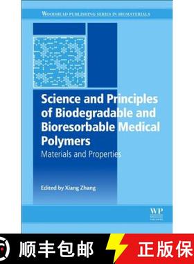 【3-4周达】Science and Principles of Biodegradable and Bioresorbable Medical Polymers: Materials and ... [9780081003725]