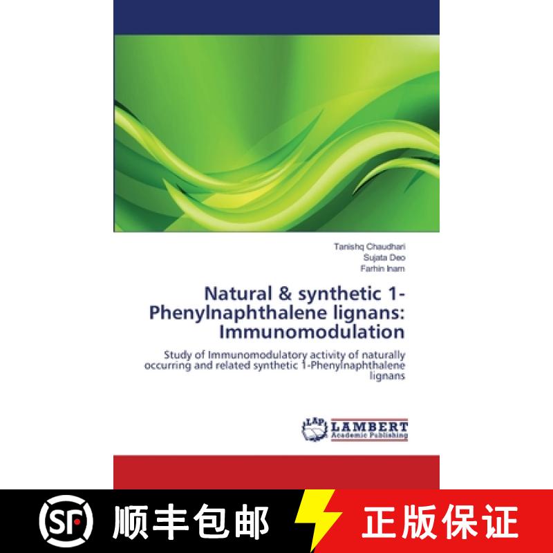 预订 Natural & synthetic 1-Phenylnaphthalene lignans: Immunomodulation [9783659347269]
