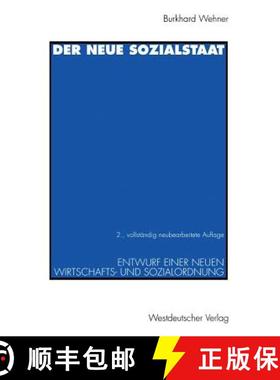 【3-4周达】Der neue Sozialstaat: Entwurf einer neuen Wirtschafts- und Sozialordnung (2., vollständig... [9783531130798]
