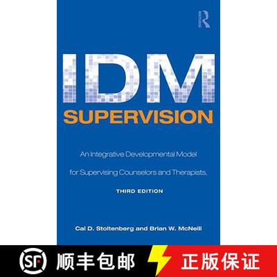【3-4周达】IDM Supervision: An Integrative Developmental Model for Supervising Counselors and Therapi... [9780805858259]