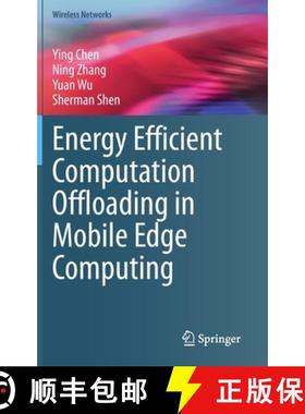 【3-4周达】Energy Efficient Computation Offloading in Mobile Edge Computing [9783031168215]