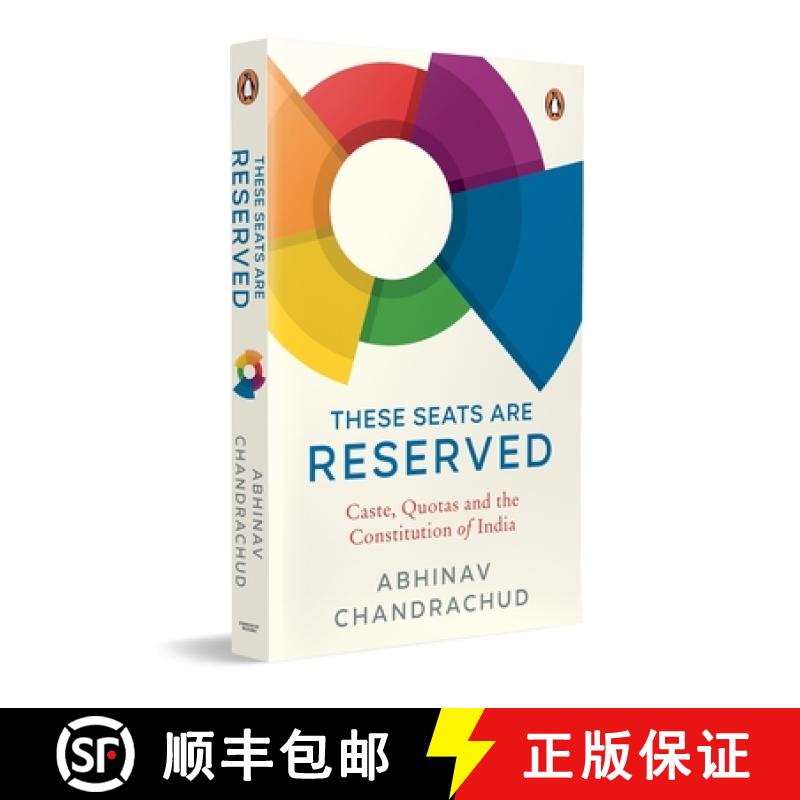 【3-4周达】These Seats Are Reserved: Caste, Quotas and the Constitution of India [9780143472377]