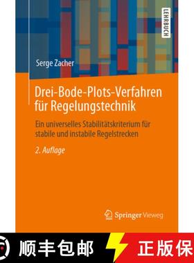 【3-4周达】Drei-Bode-Plots-Verfahren Für Regelungstechnik: Ein Universelles Stabilitätskriterium F... [9783658395544]