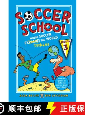 【3-4周达】Soccer School Season 3: Where Soccer Explains (Tackles) the World [9781536206951]