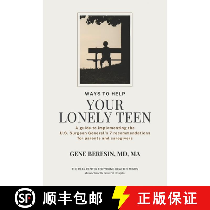 【3-4周达】Ways to Help Your Lonely Teen: A guide to implementing the U.S. Surgeon General's 7 recomm... [9798218338596]