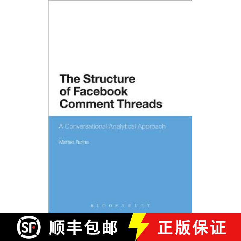 预订 Facebook and Conversation Analysis: The Structure and Organization of Comment Threads [9781350038288]