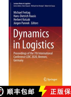 【3-4周达】Dynamics in Logistics : Proceedings of the 7th International Conference LDIC 2020, Bremen,... [9783030447823]