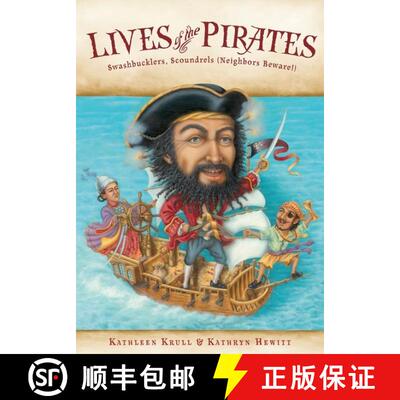 【3-4周达】Lives of the Pirates: Swashbucklers, Scoundrels (Neighbors Beware!) [9780544104952]