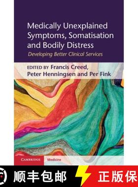【3-4周达】Medically Unexplained Symptoms, Somatisation and Bodily Distress: Developing Better Clinic... [9780521762236]