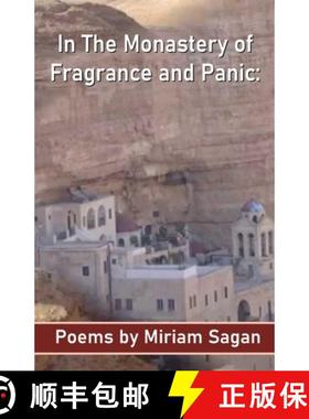 预订 In The Monastery of Fragrance and Panic Poems [9789390601523]
