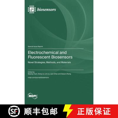 【3-4周达】Electrochemical and Fluorescent Biosensors: Novel Strategies, Methods, and Materials [9783725825950]