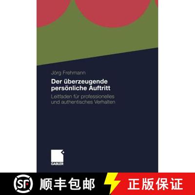 【3-4周达】Der UEberzeugende Persoenliche Auftritt: Leitfaden Fur Professionelles Und Authentisches V... [9783834922519]