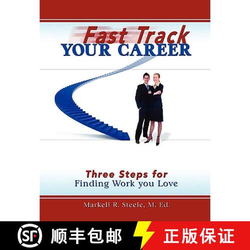 【3-4周达】Fast Track Your Career: Three Steps for Finding Work you Love [9780615158709]