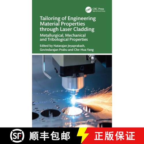 【3-4周达】精装 Tailoring of Engineering Material Properties Through Laser Cladding: Metallurgical, M... [9781032693545]