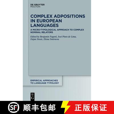 【3-4周达】精装 Complex Adpositions in European Languages – A Micro–Typological Approach to Complex... [9783110676938]