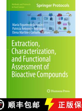 【3-4周达】Extraction, Characterization, and Functional Assessment of Bioactive Compounds [9781071639443]