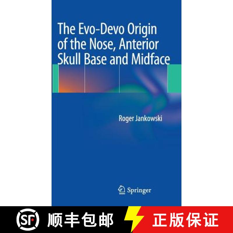 【3-4周达】The Evo-Devo Origin of the Nose, Anterior Skull Base and Midface [9782817804217]