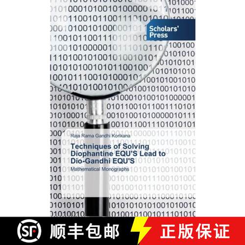 预订 Techniques of Solving Diophantine EQU'S Lead to Dio-Gandhi EQU'S [9783639513707]