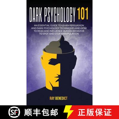 【3-4周达】精装 Dark Psychology 101: An Essential Guide to Learn Persuasion and Dark Psychology Techn... [9781838285111]