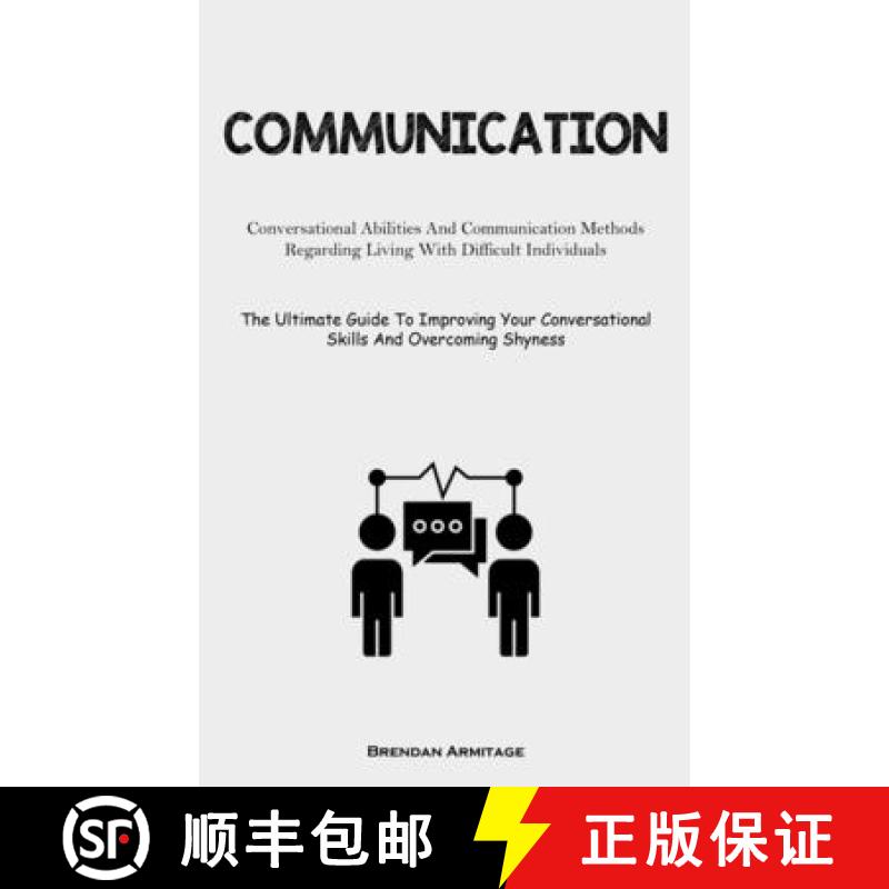 【2-3周达】Communication: Conversational Abilities And Communication Methods Regarding Living With Di... [9781837874712]