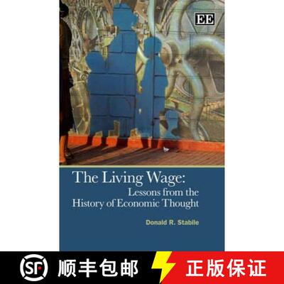 【3-4周达】精装 Living Wage - Lessons from the History of Economic Thought: Lessons from the History ... [9781848441972]