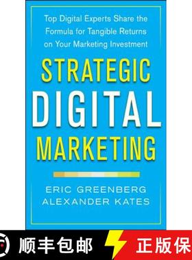 【3-4周达】Strategic Digital Marketing: Top Digital Experts Share the Formula for Tangible Returns on... [9780071819503]