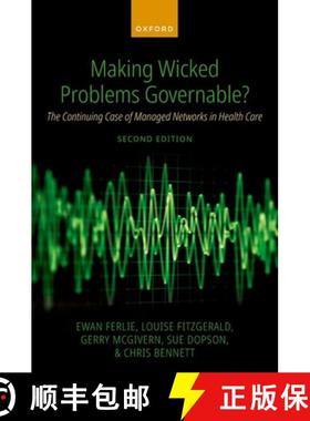 【3-4周达】Making Wicked Problems Governable?: The Continuing Case of Managed Networks in Health Care [9780198936237]