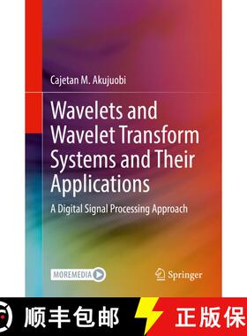 【3-4周达】Wavelets and Wavelet Transform Systems and Their Applications : A Digital Signal Processin... [9783030875275]